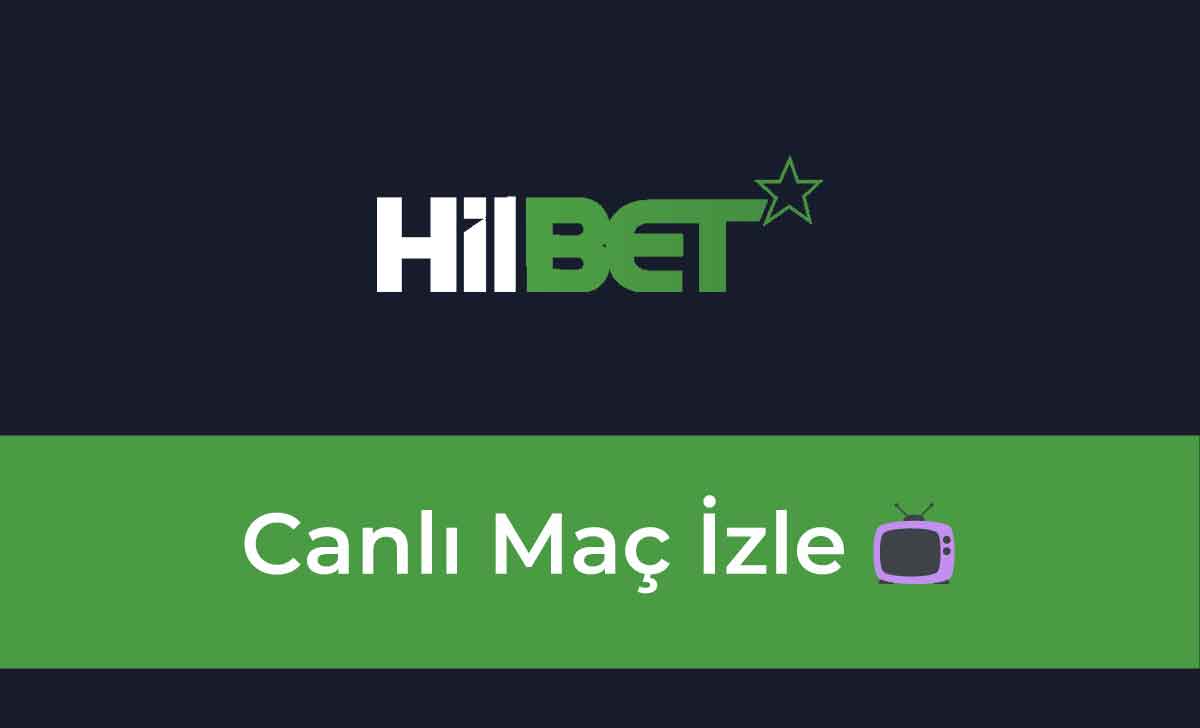 Hilbet Canlı Maç